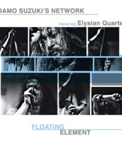 Damo Suzuki’s Network Floating Element 2LP Vinyl Elysian Quartet Live 2016