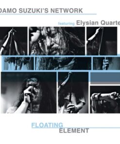 Damo Suzuki’s Network Floating Element 2LP Vinyl Elysian Quartet Live 2016